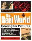 The Reel World: Scoring for Pictures